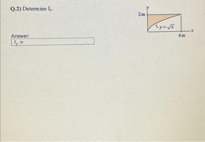 Q 2 Determine Ly 2m Ty S X Answer 4 M 1