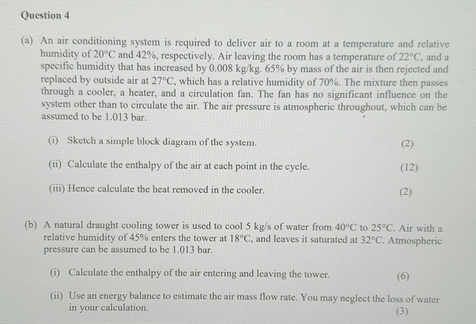 Question 4 A An Air Conditioning System Is Required To Deliver Air To A Room At A Temperature And Relative Humidity Of 1