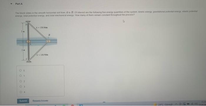 Part A The Blockades In The Smooth Horizontal Sottom A To B Of Interest Are The Following Tive Energy Quantities Of The 1