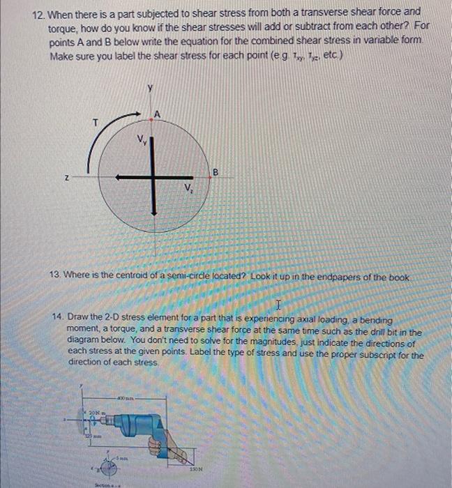 12 When There Is A Part Subjected To Shear Stress From Both A Transverse Shear Force And Torque How Do You Know If The 1