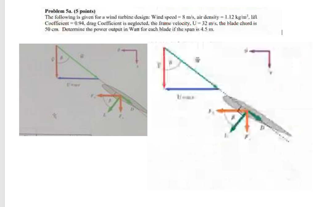 Problem 5a 5 Points The Following Is Given For A Wind Turbine Design Wind Speed 8 M S Air Density 1 12 Kg M L 1