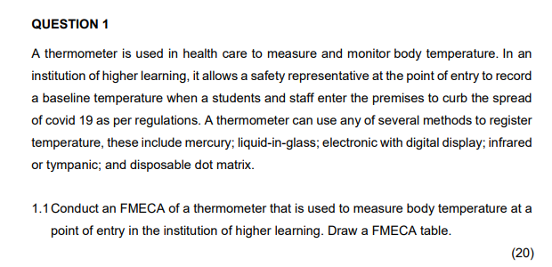 Question 1 A Thermometer Is Used In Health Care To Measure And Monitor Body Temperature In An Institution Of Higher Lea 1
