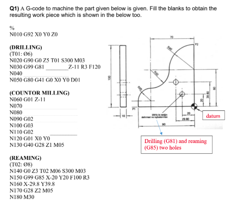 Q1 A G Code To Machine The Part Given Below Is Given Fill The Blanks To Obtain The Resulting Work Piece Which Is Shown 1