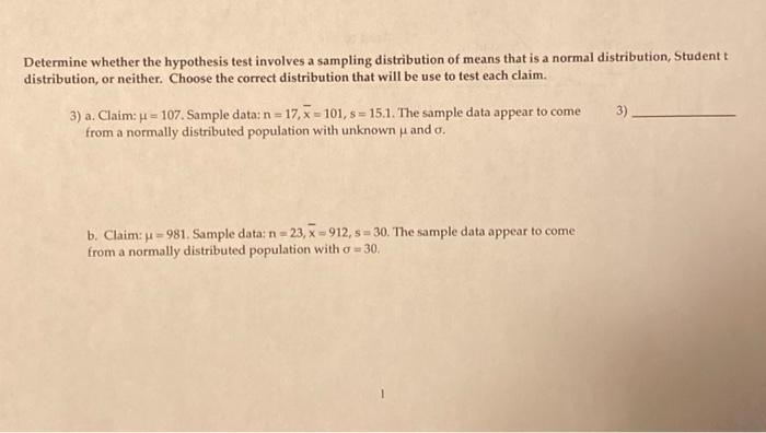 Determine Whether The Hypothesis Test Involves A Sampling Distribution Of Means That Is A Normal Distribution Student D 1