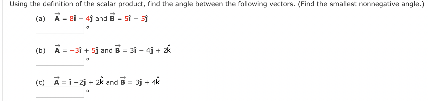 Using The Definition Of The Scalar Product Find The Angle Between The Following Vectors Find The Smallest Nonnegative 1