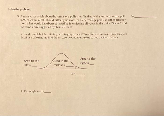 Solve The Problem 5 5 A Newspaper Article About The Results Of A Poll States In Theory The Results Of Such A Poll 1
