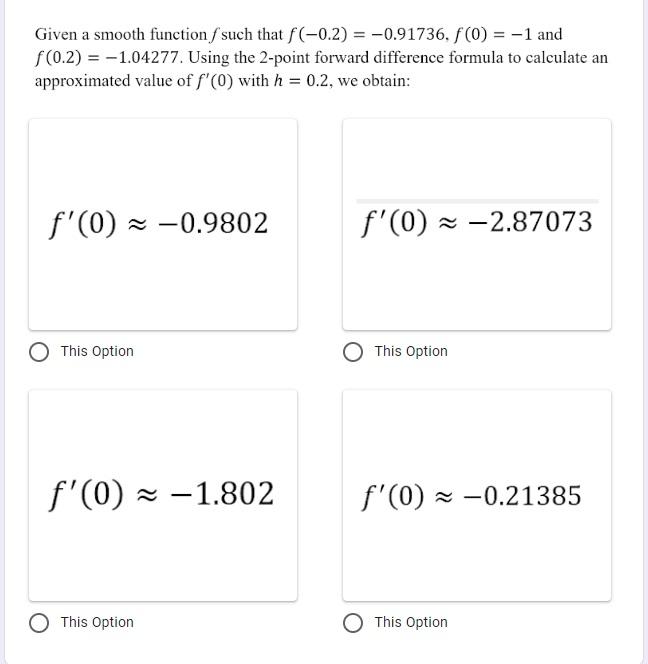 Given A Smooth Functions Such That F 0 2 0 91736 F 0 1 And F 0 2 1 04277 Using The 2 Point Forward Differ 1