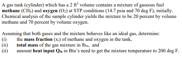 A Gas Tank Cylinder Which Has A 2 Ft Volume Contains A Mixture Of Gaseous Fuel Methane Ch4 And Oxygen O2 At Stp Co 1