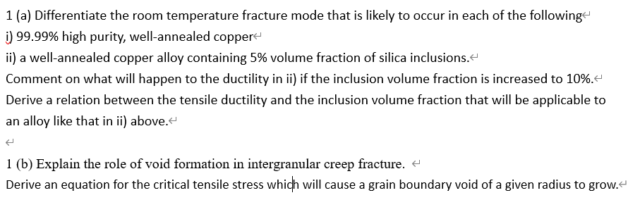 1 A Differentiate The Room Temperature Fracture Mode That Is Likely To Occur In Each Of The Following I 99 99 High P 1