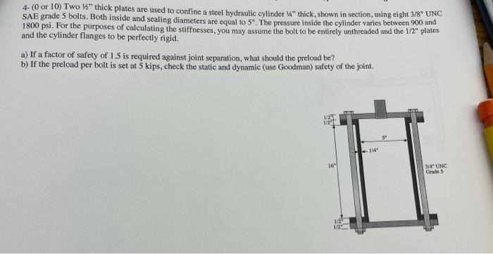 4 Oor 10 Two Thick Plates Are Used To Confine A Steel Hydraulic Cylinder 4 Thick Shown In Section Using Eight 3 8 1