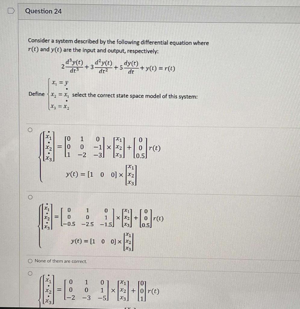 Question 24 Consider A System Described By The Following Differential Equation Where R T And Y T Are The Input And Out 1