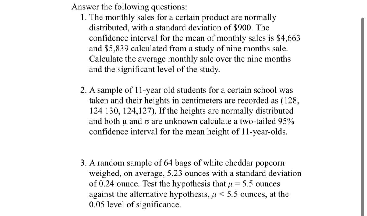 Answer The Following Questions 1 The Monthly Sales For A Certain Product Are Normally Distributed With A Standard Dev 1