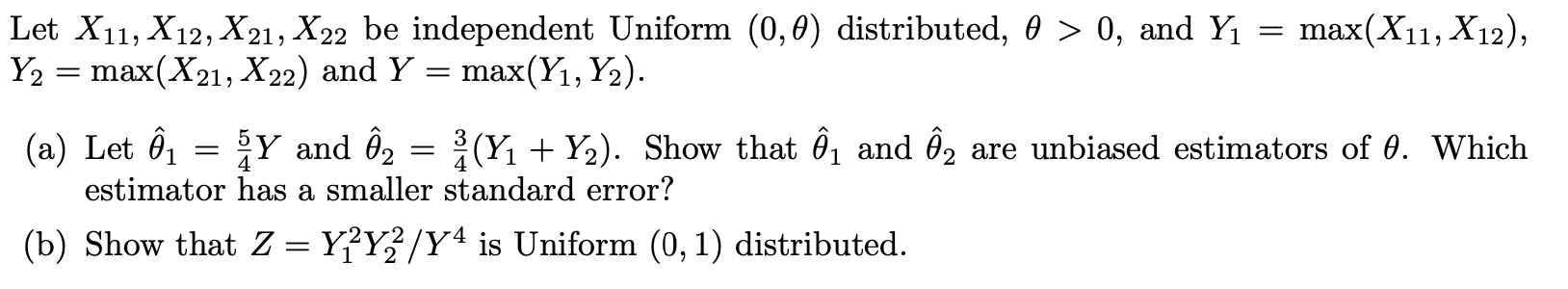 Max X11 X12 Let X11 X12 X21 X22 Be Independent Uniform 0 0 Distributed 0 0 And Y1 Y2 Max X21 X22 And Y 1