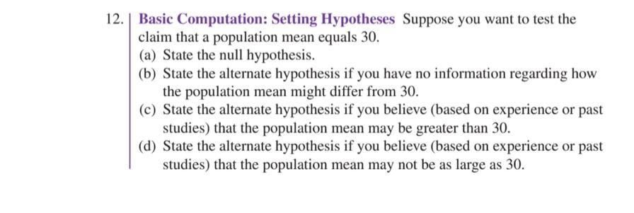 12 Basic Computation Setting Hypotheses Suppose You Want To Test The Claim That A Population Mean Equals 30 A State 1
