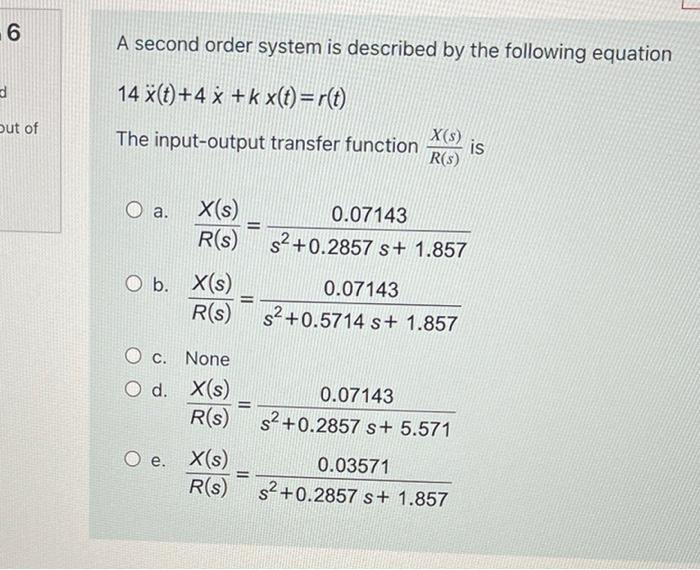 6 A Second Order System Is Described By The Following Equation 14 Z 4 Kx T R T X S The Input Output Transfer Fun 1