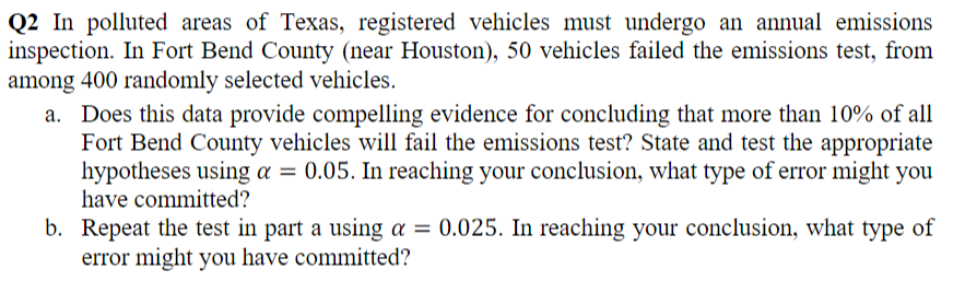 Q2 In Polluted Areas Of Texas Registered Vehicles Must Undergo An Annual Emissions Inspection In Fort Bend County Nea 1
