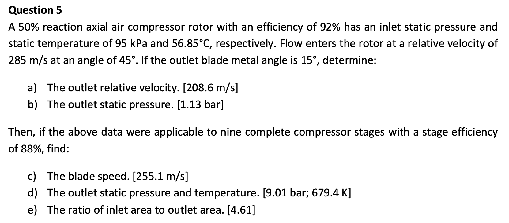Question 5 A 50 Reaction Axial Air Compressor Rotor With An Efficiency Of 92 Has An Inlet Static Pressure And Static T 1