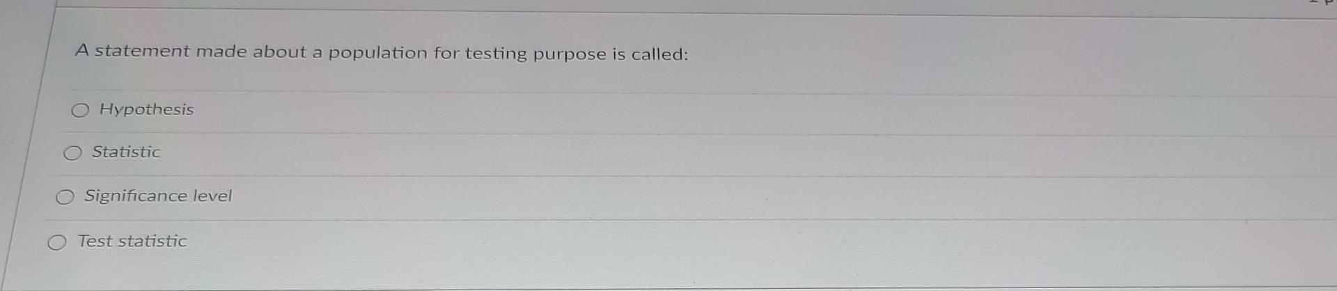 A Statement Made About A Population For Testing Purpose Is Called Hypothesis Statistic Significance Level Test Statisti 1