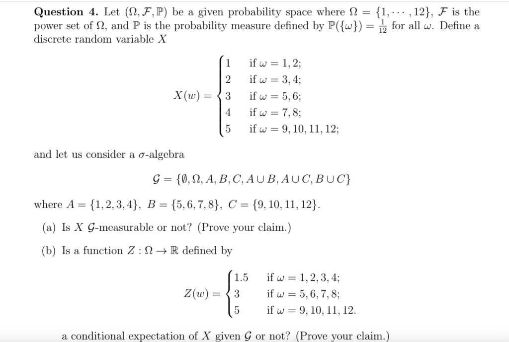 Question 4 Let 12 F P Be A Given Probability Space Where N 1 12 F Is The Power Set Of 12 And P Is The Pro 1