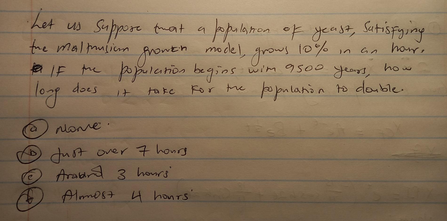 Us A An Hour Let Suppose Tment Population Of Yeast Satisfying The Malprisium Model Grows 10 If The Population Begin 1