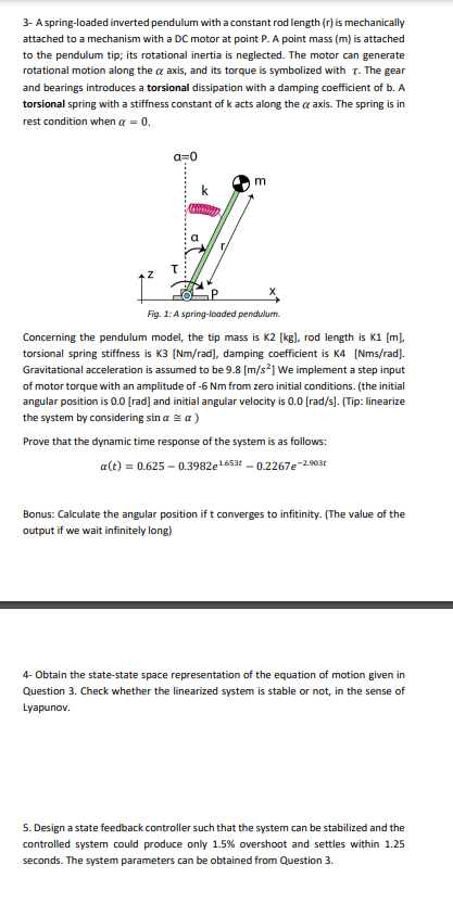3 A Spring Loaded Inverted Pendulum With A Constant Rod Length R Is Mechanically Attached To A Mechanism With A Dc Mo 1