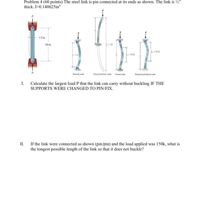 Problem 4 60 Points The Steel Link Is Pin Connected At Its Ends As Shown The Link Is 1 2 Thick 1 0 140625in 1 5 In 1