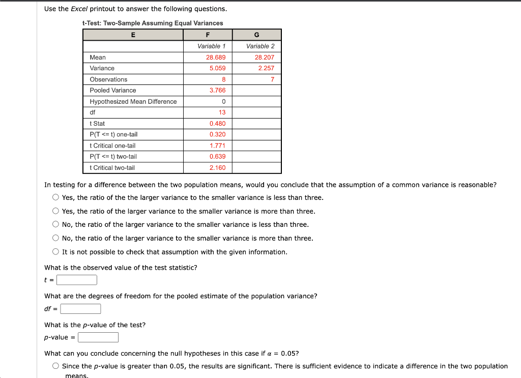 Use The Excel Printout To Answer The Following Questions T Test Two Sample Assuming Equal Variances E E F Variable 1 M 1