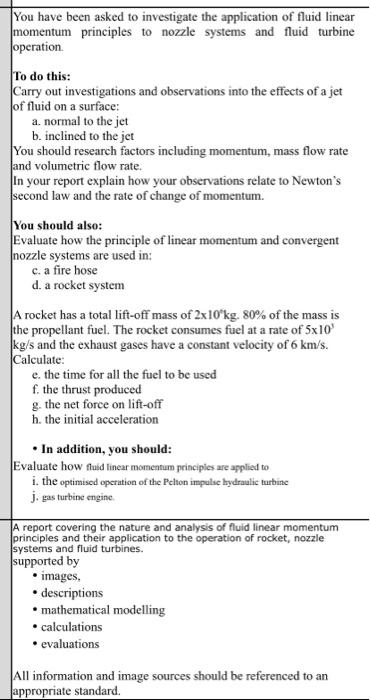 You Have Been Asked To Investigate The Application Of Fluid Linear Momentum Principles To Nozzle Systems And Fluid Turbi 1