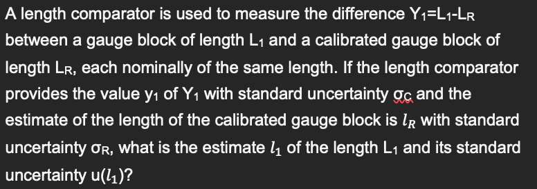 A Length Comparator Is Used To Measure The Difference Y1 L1 Lr Between A Gauge Block Of Length L1 And A Calibrated Gauge 1