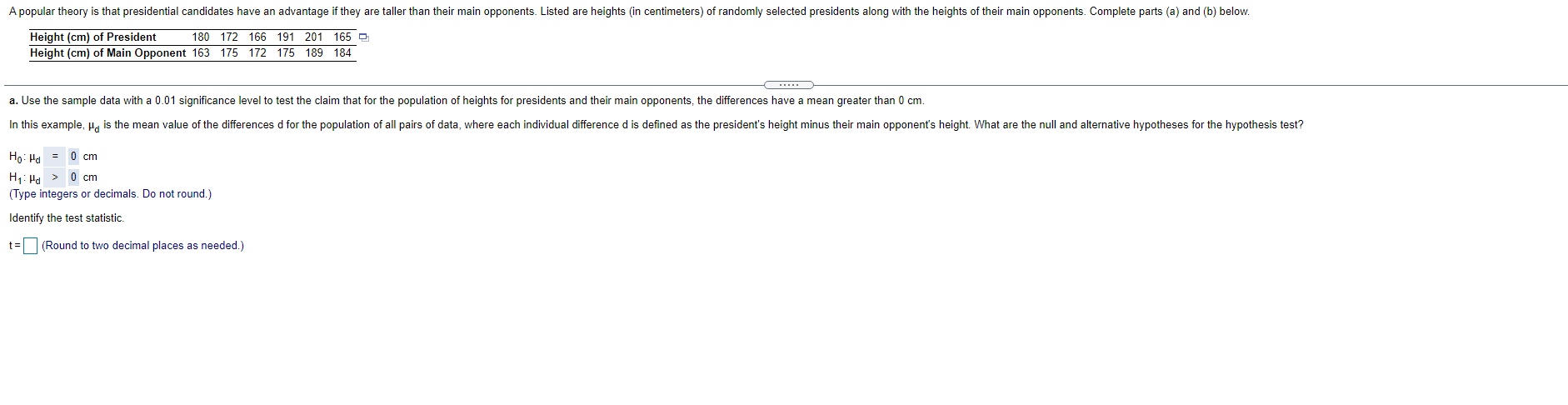 A Popular Theory Is That Presidential Candidates Have An Advantage If They Are Taller Than Their Main Opponents Listed 1