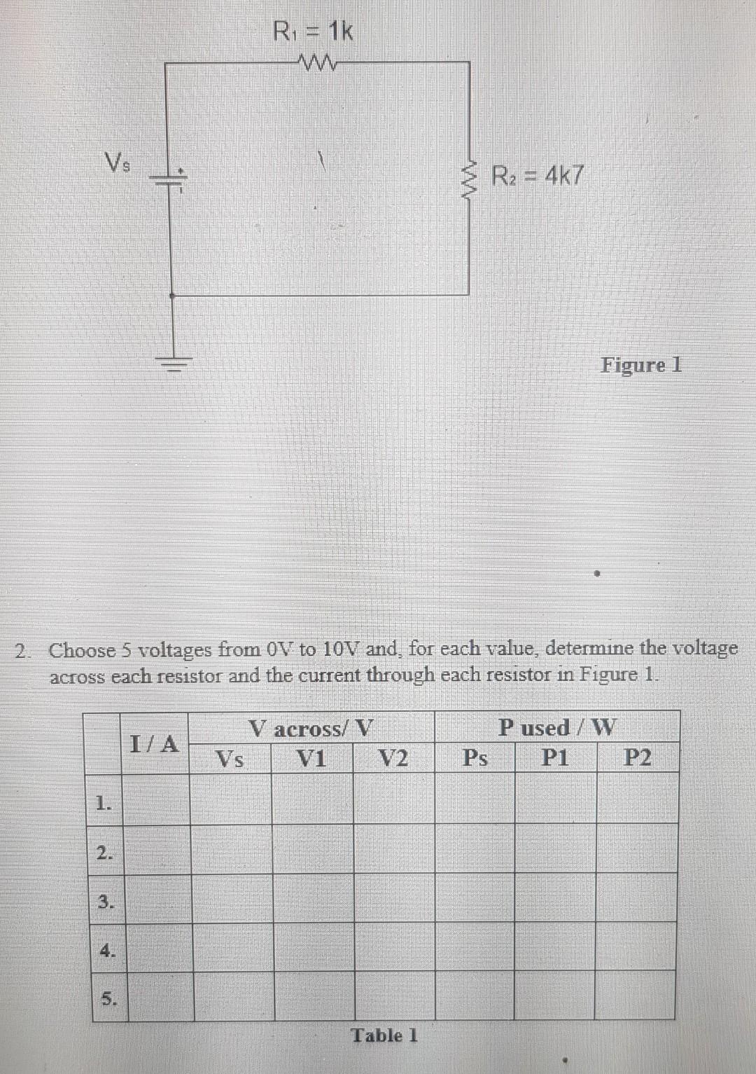R1 1k M Vs R 4k7 Figure 1 2 Choose 5 Voltages From Ov To 10v And For Each Value Determine The Voltage Across Eac 1