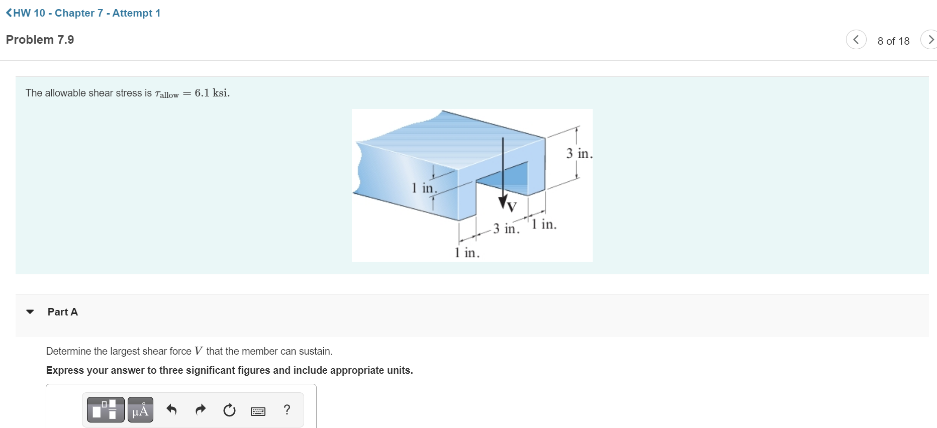 Hw 10 Chapter 7 Attempt 1 Problem 7 9 8 Of 18 The Allowable Shear Stress Is Tallow 6 1 Ksi 3 In 1 In 3 In 1