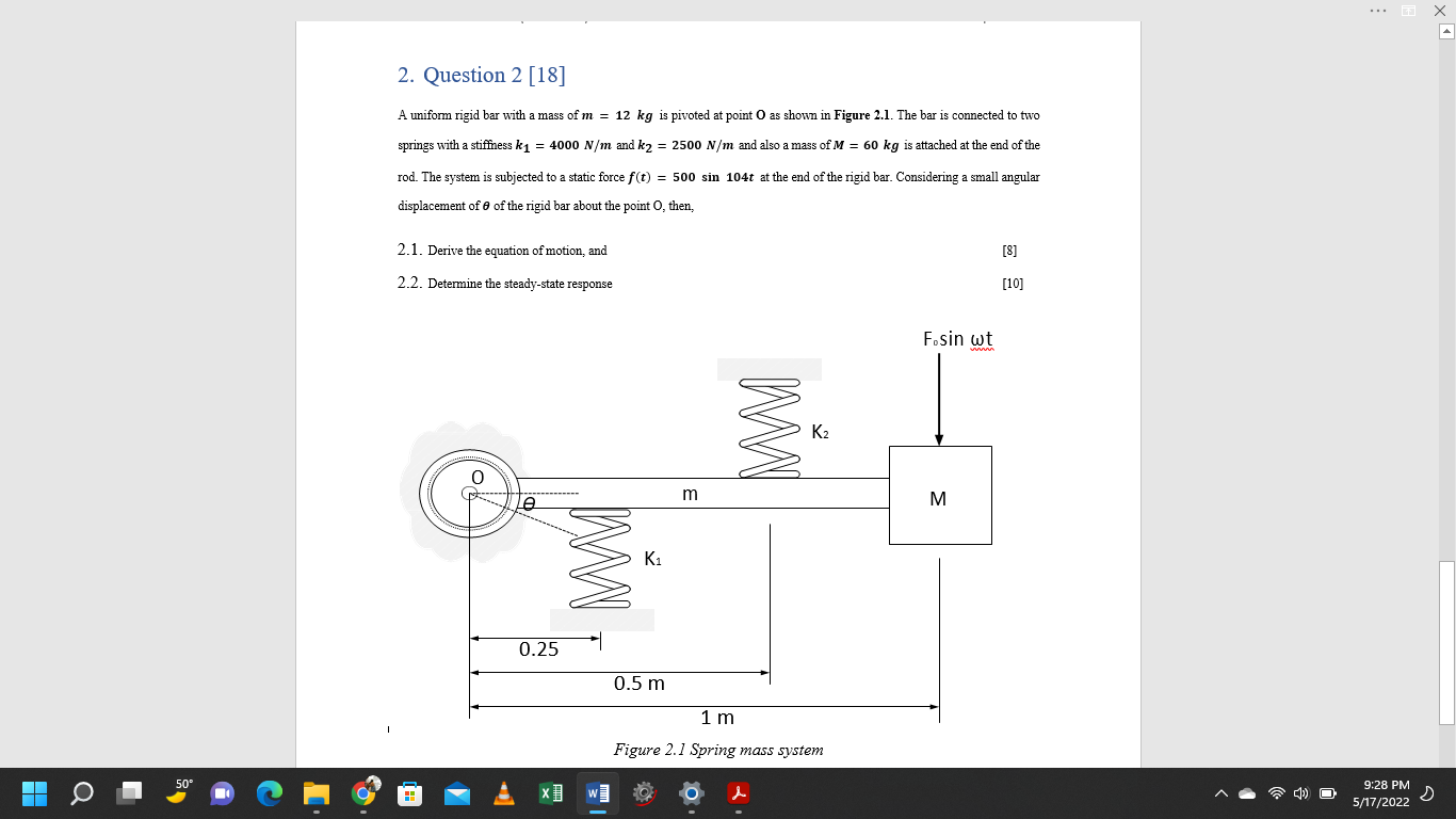 1 X 2 Question 2 18 A Uniform Rigid Bar With A Mass Of M 12 Kg Is Pivoted At Point O As Shown In Figure 2 1 The Ba 1