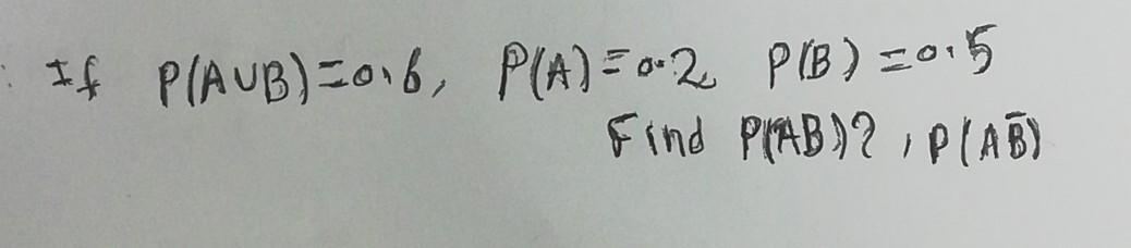 If P Aub Zoob P A 0 2 Pib 2015 Find Piabir I Plab 1