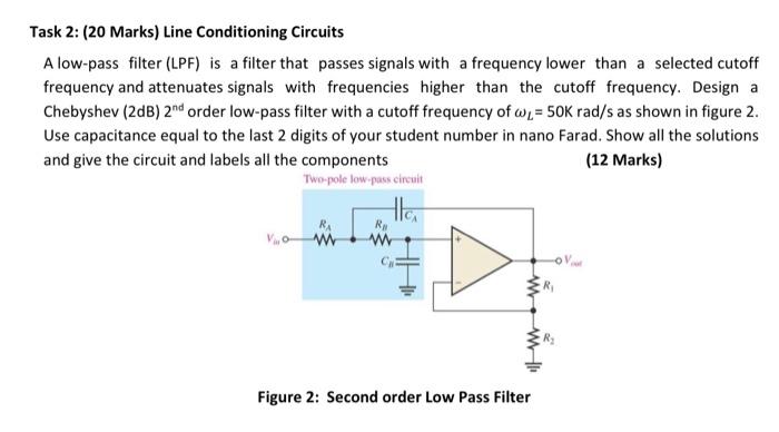 Task 2 20 Marks Line Conditioning Circuits A Low Pass Filter Lpf Is A Filter That Passes Signals With A Frequency L 1
