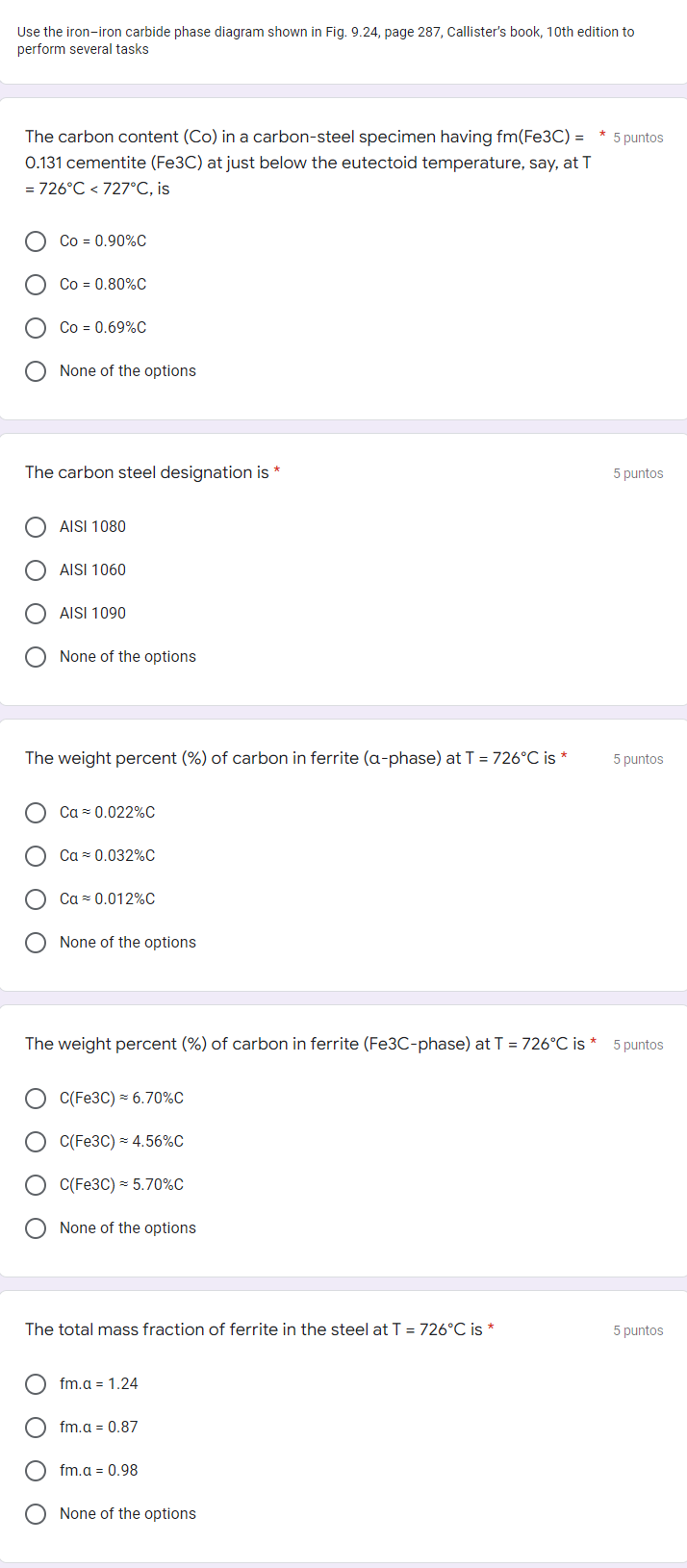 Use The Iron Iron Carbide Phase Diagram Shown In Fig 9 24 Page 287 Callister S Book 10th Edition To Perform Several 1