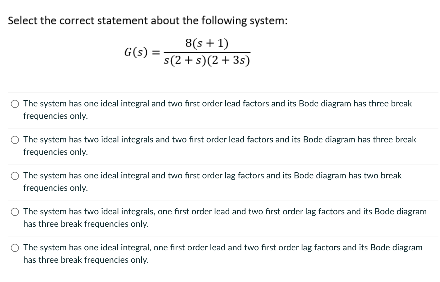 Select The Correct Statement About The Following System 8 S 1 G S S S 2 S 2 3s The System Has One Ideal In 1