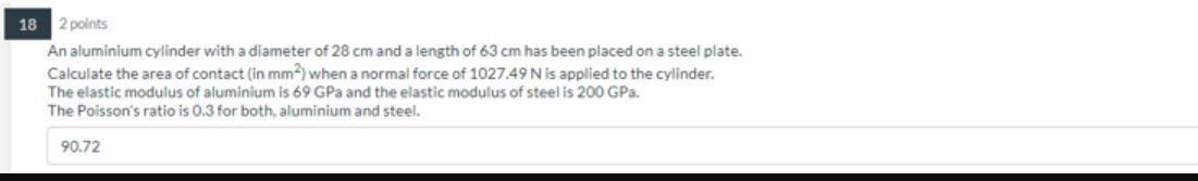 18 2 Points An Aluminium Cylinder With A Diameter Of 28 Cm And A Length Of 63 Cm Has Been Placed On A Steel Plate Calcu 1