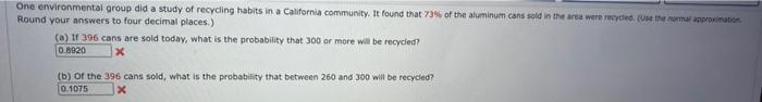 One Environmental Group Did A Study Of Recycling Habits In A California Community It Found That 79 Of The Aluminum Can 1