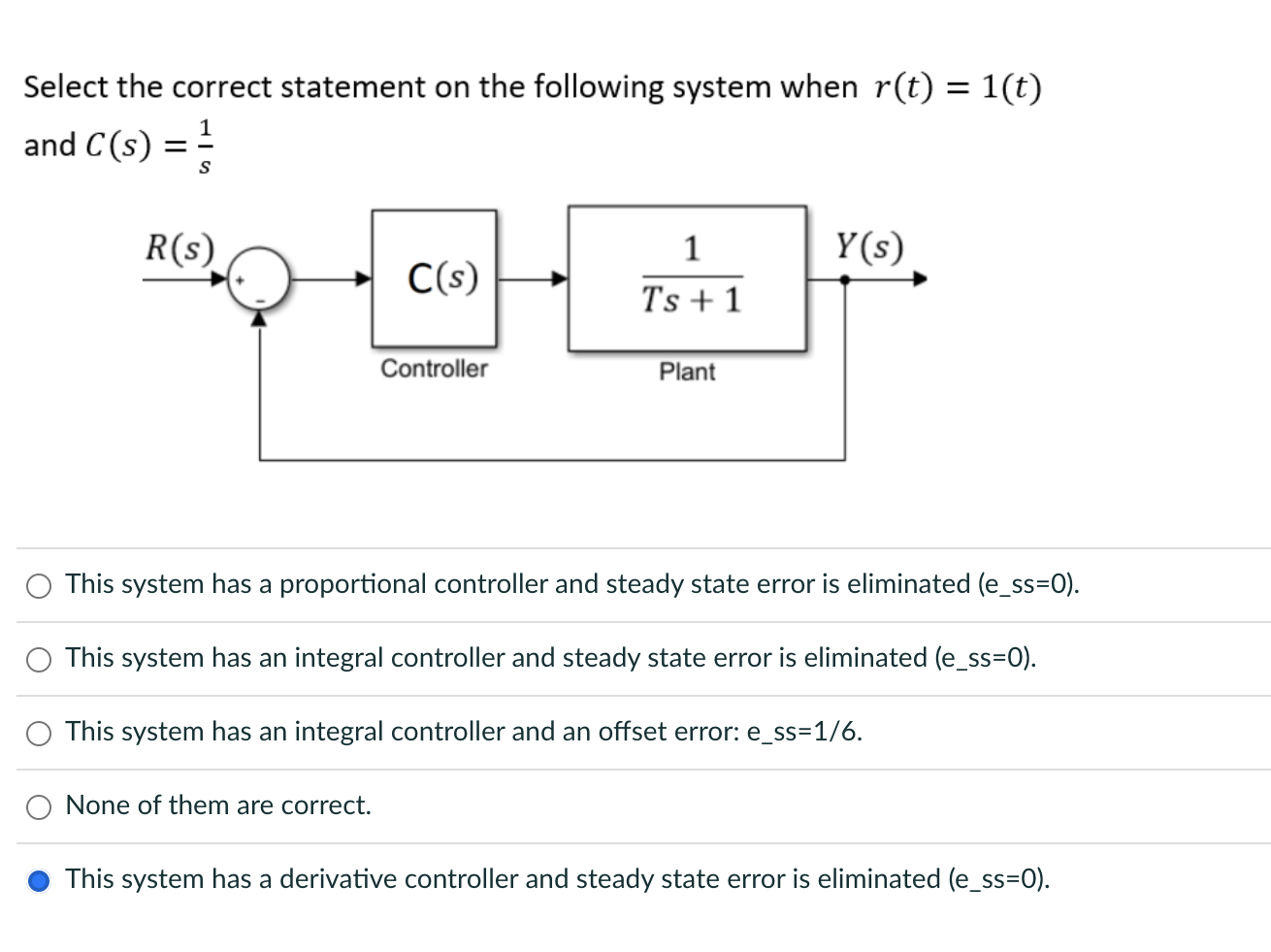 Select The Correct Statement On The Following System When R T 1 T And C S S R S Y S C S 1 Ts 1 Controll 1