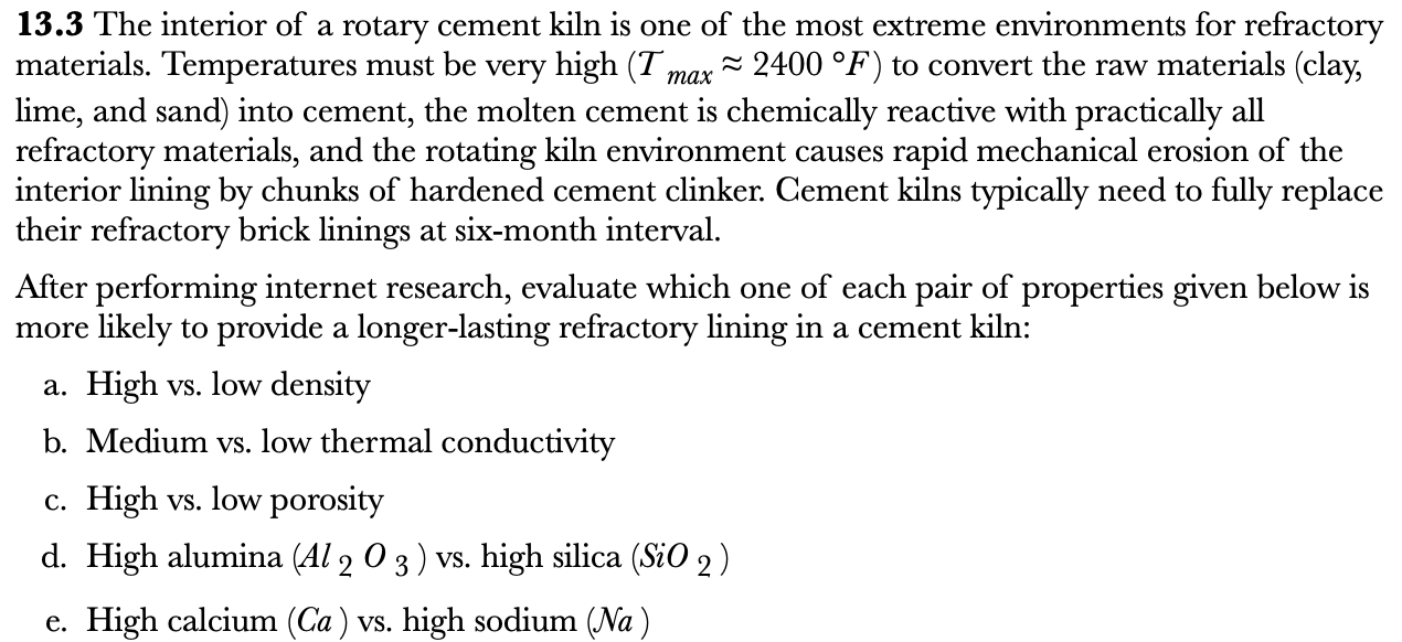 13 3 The Interior Of A Rotary Cement Kiln Is One Of The Most Extreme Environments For Refractory Materials Temperatures 1