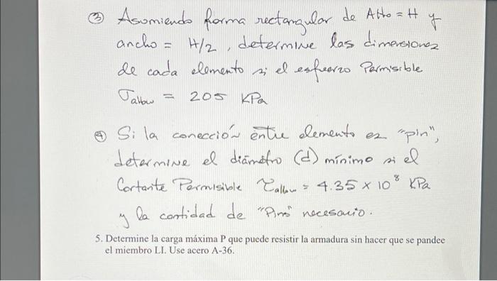 Asumiendo Forma Rectangular De Alto H 7 Ancho 4 2 Determine Las Dimensiones De Cada Elemento Si El Esfuerzo Permisi 1