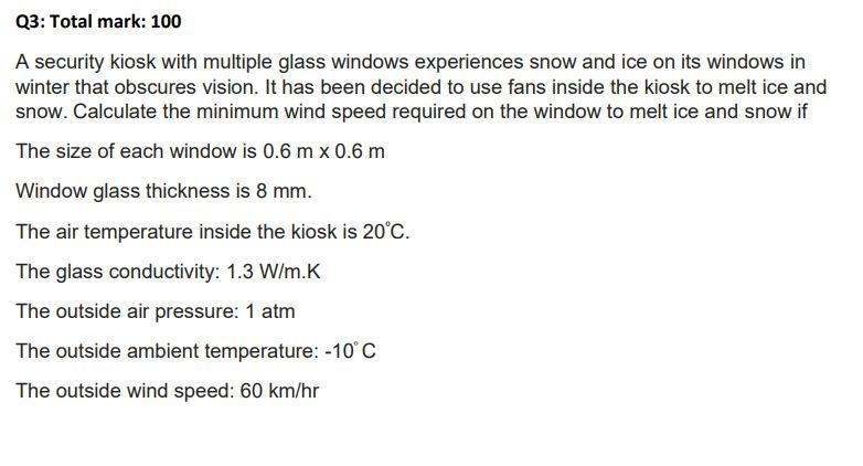 Q3 Total Mark 100 A Security Kiosk With Multiple Glass Windows Experiences Snow And Ice On Its Windows In Winter That 1