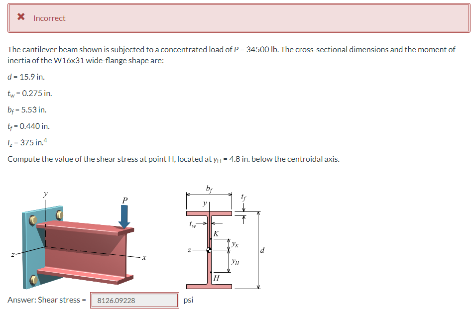 X Incorrect The Cantilever Beam Shown Is Subjected To A Concentrated Load Of P 34500 Lb The Cross Sectional Dimensions 1