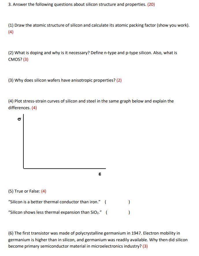 3 Answer The Following Questions About Silicon Structure And Properties 20 1 Draw The Atomic Structure Of Silicon 1
