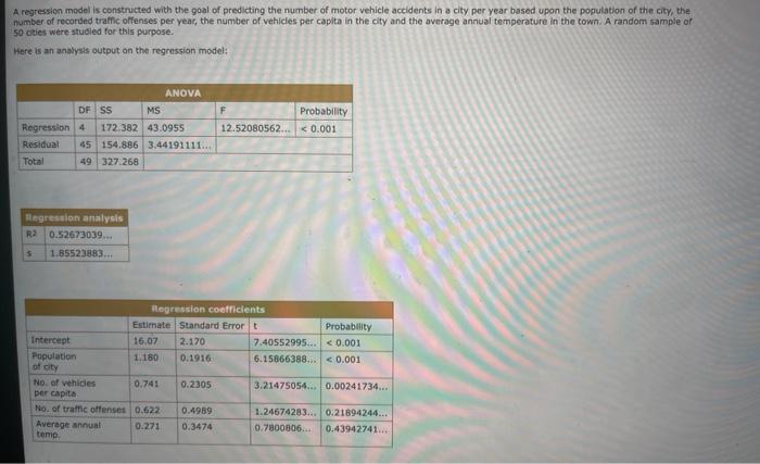 A Regression Model Is Constructed With The Goal Of Predicting The Number Of Motor Vehicle Accidents In A City Per Year B 1
