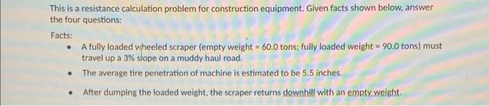 This Is A Resistance Calculation Problem For Construction Equipment Given Facts Shown Below Answer The Four Questions 1