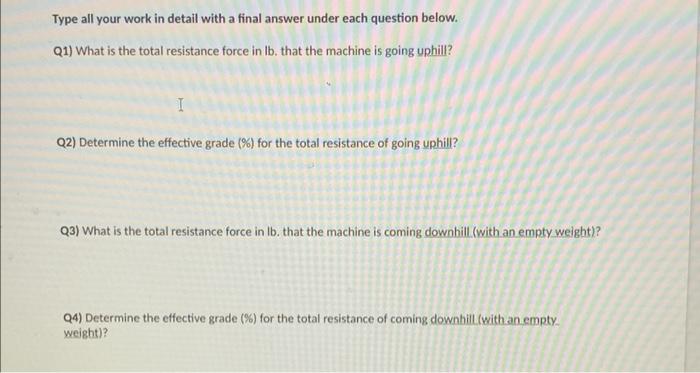 This Is A Resistance Calculation Problem For Construction Equipment Given Facts Shown Below Answer The Four Questions 2