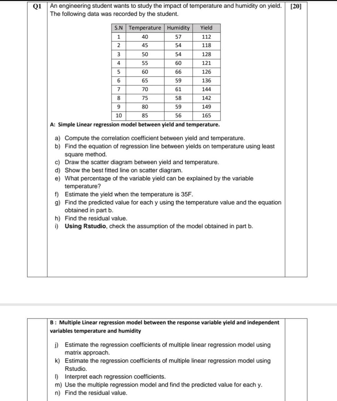 Q1 20 An Engineering Student Wants To Study The Impact Of Temperature And Humidity On Yield The Following Data Was Re 1