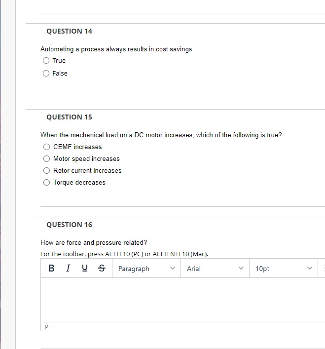 Question 14 Automating A Process Always Results In Cost Savings O True False Question 15 When The Mechanical Load On A D 1
